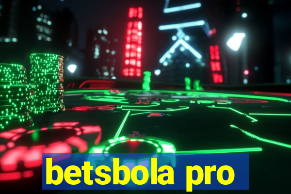 betsbola pro